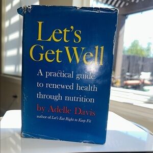 Let's Get Well by Adelle Davis Book